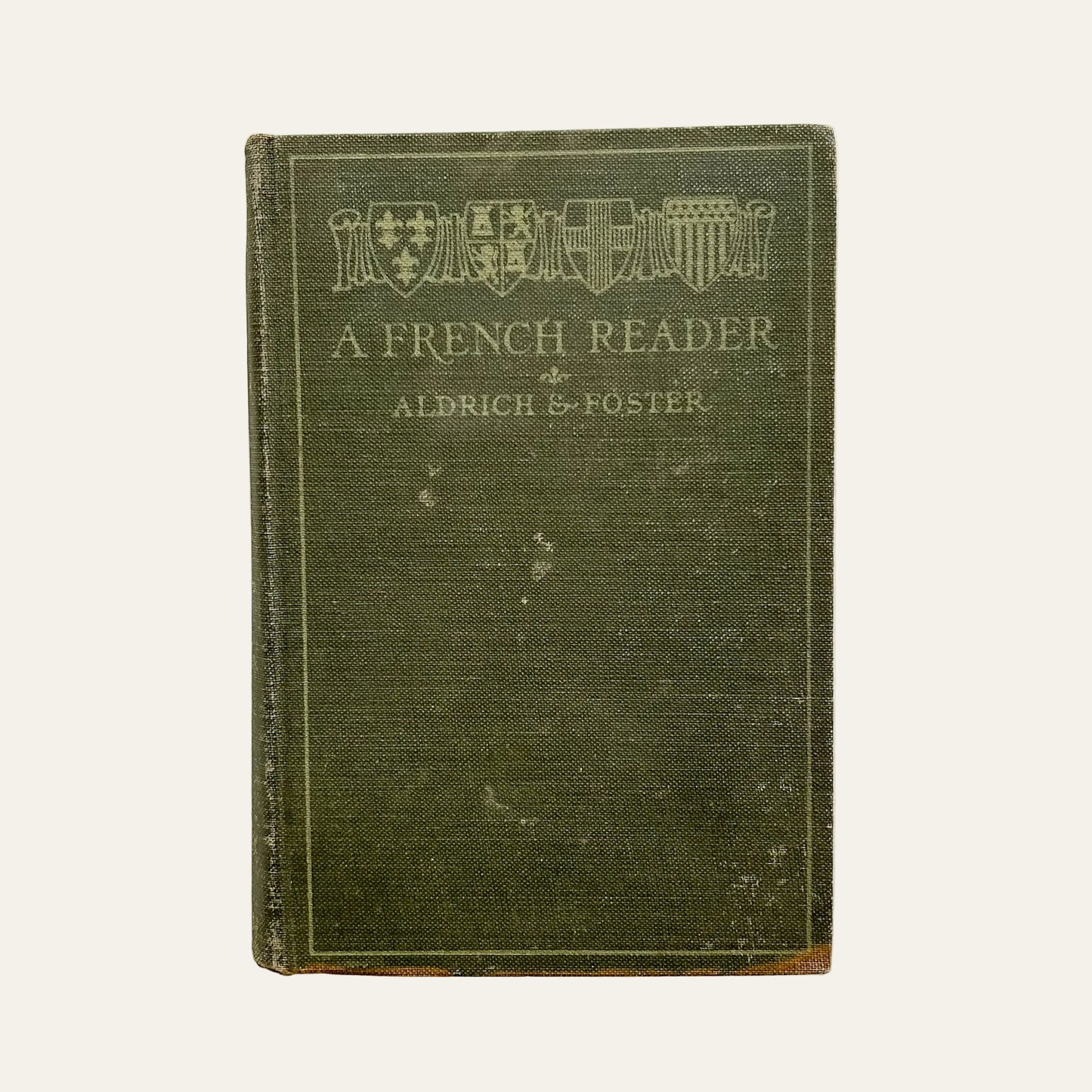 1903 "A French Reader" by Aldrich & Foster